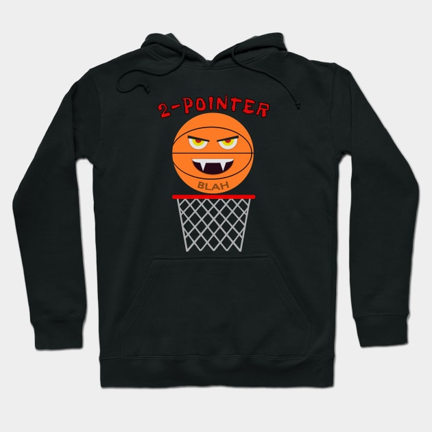 2 Pointer Basketball With Fangs Hoodie by Scroungin' 4 Catsup